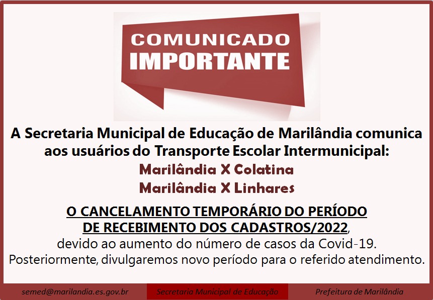 A Prefeitura de Marilândia, por meio da Secretaria Municipal de Educação INFORMA aos usuários do Transporte Escolar
